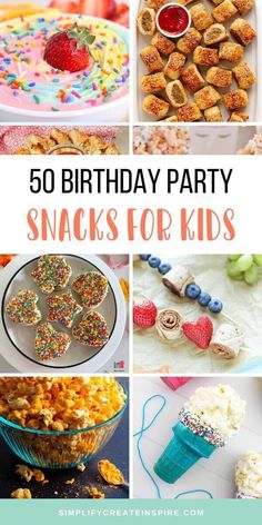 birthday party snacks for kids with text overlay