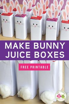 bunny juice boxes with free printables for kids to make them look like they're