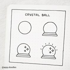 a drawing of crystal balls with the words crystal ball above them on a sheet of paper