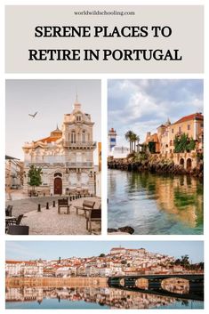 some buildings and water with text overlay that reads see the places to return in portugal