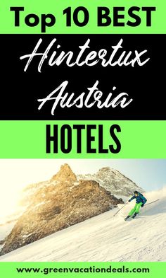 Top 10 Best Hintertux Austria Hotels