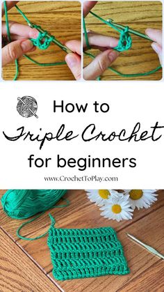 how to crochet the triple crochet for beginners with pictures and instructions