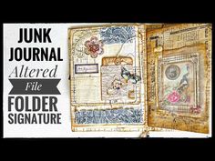 an open book with some pictures on it and the title junk journal altered file folder