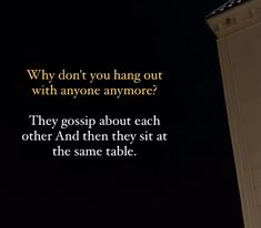 an image of a clock tower at night with the quote why don't you hang out with anyone anymore?