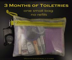 there is a mesh bag with toiletries in it and the words, 3 months of toiletries one small bag no refills