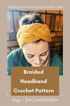 the braided headband crochet pattern is easy and free