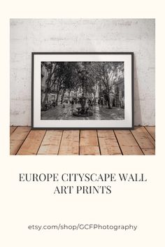 a black and white photo with the words europe cityscape wall art prints on it