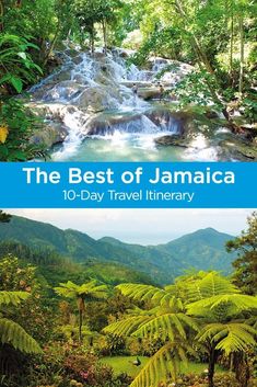 the best of jamaica in 10 - day travel itinerary, including waterfalls and jungles