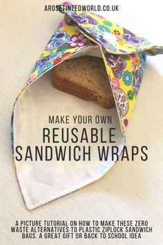 a sandwich wrapper with the words make your own reusable sandwich wraps