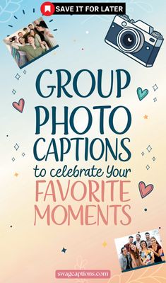 a group photo captions to celebrate your favorite moments