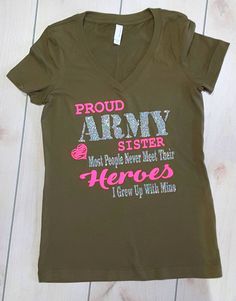 Proud Army Sister V Neck Shirt Army Mom Shirt Army Wife by RideOnApparel on Etsy Hot Pink Print, Team Bride Shirts, Mom Tank Tops, Goodbye Gifts, Dad Shirts, Custom Tank Tops