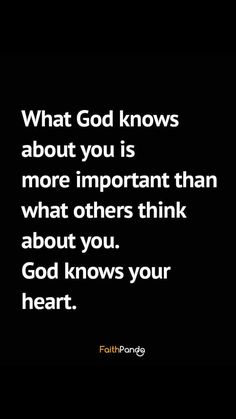 a black background with the words what god knows about you is more important than what others think about you