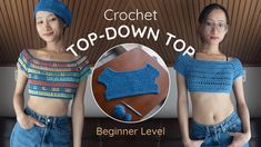 two women wearing crochet top and denim shorts with the words, top down top beginner level