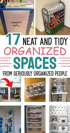 organized storage spaces with text overlay that reads 17 neat and tidy organized spaces from seriously organized people