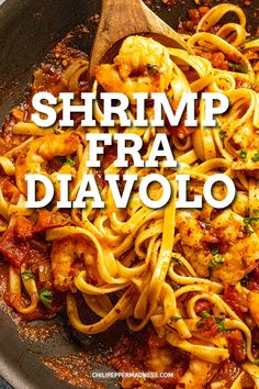 shrimp, pasta and tomato sauce in a skillet with the words shrimp fra divolo