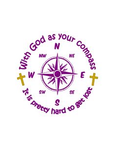 a purple compass with the words, with god as your compass and two yellow crosses