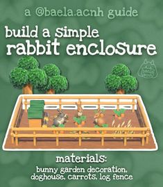 a book cover with rabbits in a wooden fence and trees on the other side that reads, build a simple rabbit enclosure materials bunny garden decoration