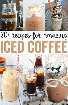 iced coffee recipe collage with text overlay that reads 20 + recipes for amazing iced coffee