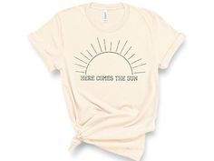 Here Comes the Sun Tee Unisex T-Shirt Hippie Shirt | Etsy Hippie T Shirts, Yoga Tees, Boho Tees, Hippie Shirt, Retro 60s, Nature Shirts, Music Tees, Here Comes The Sun, Sun Shirt