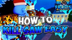 how to kill saw easy in roby fruits fruit's video game