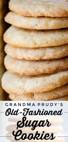 grandma prudy's old - fashioned sugar cookies are so good and easy to make