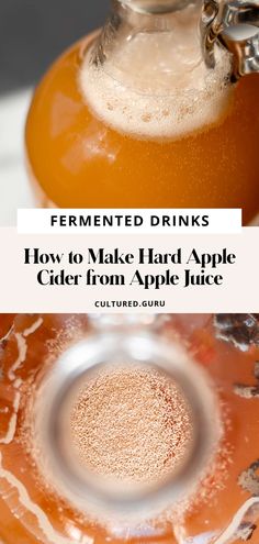 an apple cider with the words fermented drinks how to make hard apple cider from apple juice