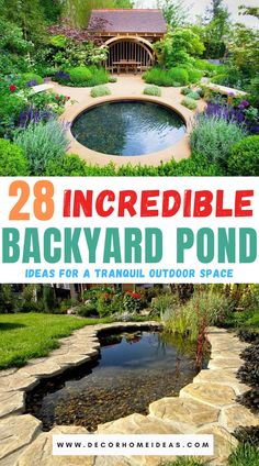 backyard pond with landscaping around it and text overlay that reads 28 incredible backyard pond ideas for tranquil outdoor space