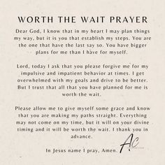 a poem written in black and white with the words'worth the wait prayer '