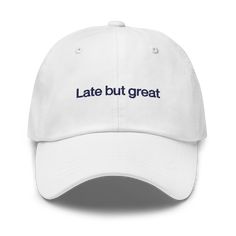 Look sharp with the Late But Great Embroidered Hat! It's the perfect fit with its adjustable metal enclosure and it'll be a sure conversation starter with its cheeky embroidery. Make a lasting impression at your next event - be late, but great!Polychrome Goods 🍊 Original Designs ☆ 100% Cotton Twill ☆ Adjustable Strap with Metal Clasp ☆ One Size Fits All Cheeky Embroidery, Embroidered Hat, Embroidered Hats, Vintage Candles, Saved Items, Conversation Starters, Dad Hat, Dad Hats, Black And Navy