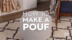 how to make a pouf footstool in the living room or bedroom area