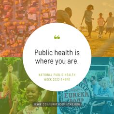 the words public health is where you are national public health week 2012 - theme image