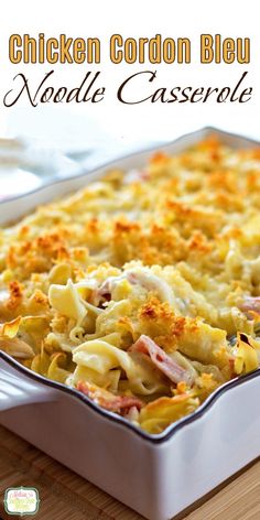 Chicken Cordon Bleu Noodle Casserole Chicken Cordon Bleu Noodle Casserole, Family Summer Dinner Recipes, Shredded Chicken Casserole Recipes, Abc Chicken, Blue Noodles, Chicken And Noodle Casserole, Cordon Blu, Camper Meals, Summer Casseroles