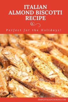 italian almond biscotti recipe perfect for the holidays