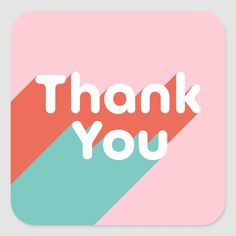 a square sticker with the words thank you in white letters on a pink and blue background