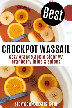 the crockpot wassail is an orange apple cider / cranberry juice and spices