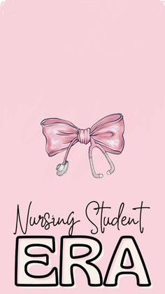 a pink background with the words nursing student era and a bow on it's side