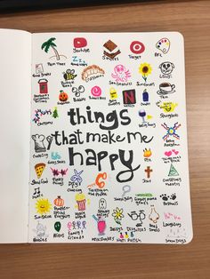 an open notebook with doodles on it and the words things that make me happy