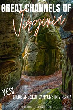 the words, great channels of virginia there are slot canyons in virginia