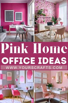 pink home office decorating ideas with pictures and text overlaying the top photo