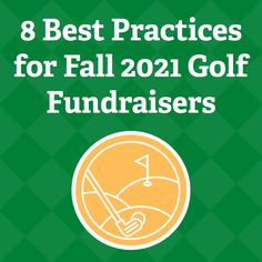 the text 8 best practices for fall 2021 golf fundraisers on a green checkered background