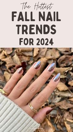 This post is all about the hottest Fall Nail Trends for 2024. From luxurious and velvety to timeless and chic. There is lots of nail inspo here for your next fall manicure. Fall transition nail colors. Fall nail designs. Autumn nails Autumn Nails Trends 2024, Nails For Autumn 2024, Nail Color Trends For Fall 2024, Trend Nails 2024 Autumn, Manicure Trends 2024 Fall, Nails Ideas Autumn 2024, Nails Design Autumn 2024, Nail Trend Fall 2024, Nail 2024 Autumn