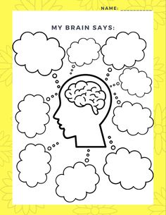 a coloring page with the words my brain says on it and an image of a person's head surrounded by clouds