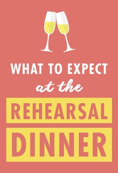 what to expect at the rehearsal dinner poster with two glasses of wine on top of each other