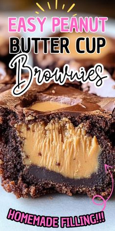 an easy peanut butter cup brownies recipe is shown with the words homemade filling on it