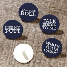 four buttons that say, slow your roll, kiss my bride to me and who's your caddy?