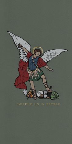 an angel with wings on it and the words defend us in battle written above it