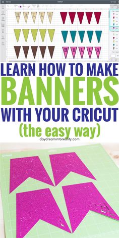 how to make banners with your cricut the easy way - step by step instructions