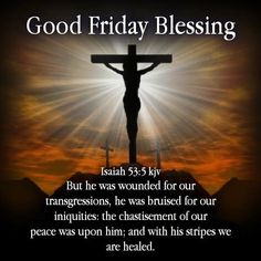 a cross with the words good friday blessing written in front of it and an image of jesus