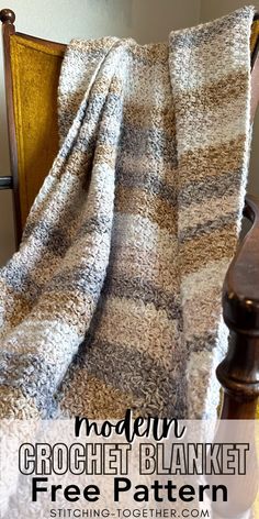 a crochet blanket is sitting on a chair with the text, modern crochet blanket free pattern