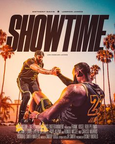 a movie poster for the show showtime featuring two men playing basketball in front of palm trees